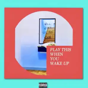 Play This When You Wake Up