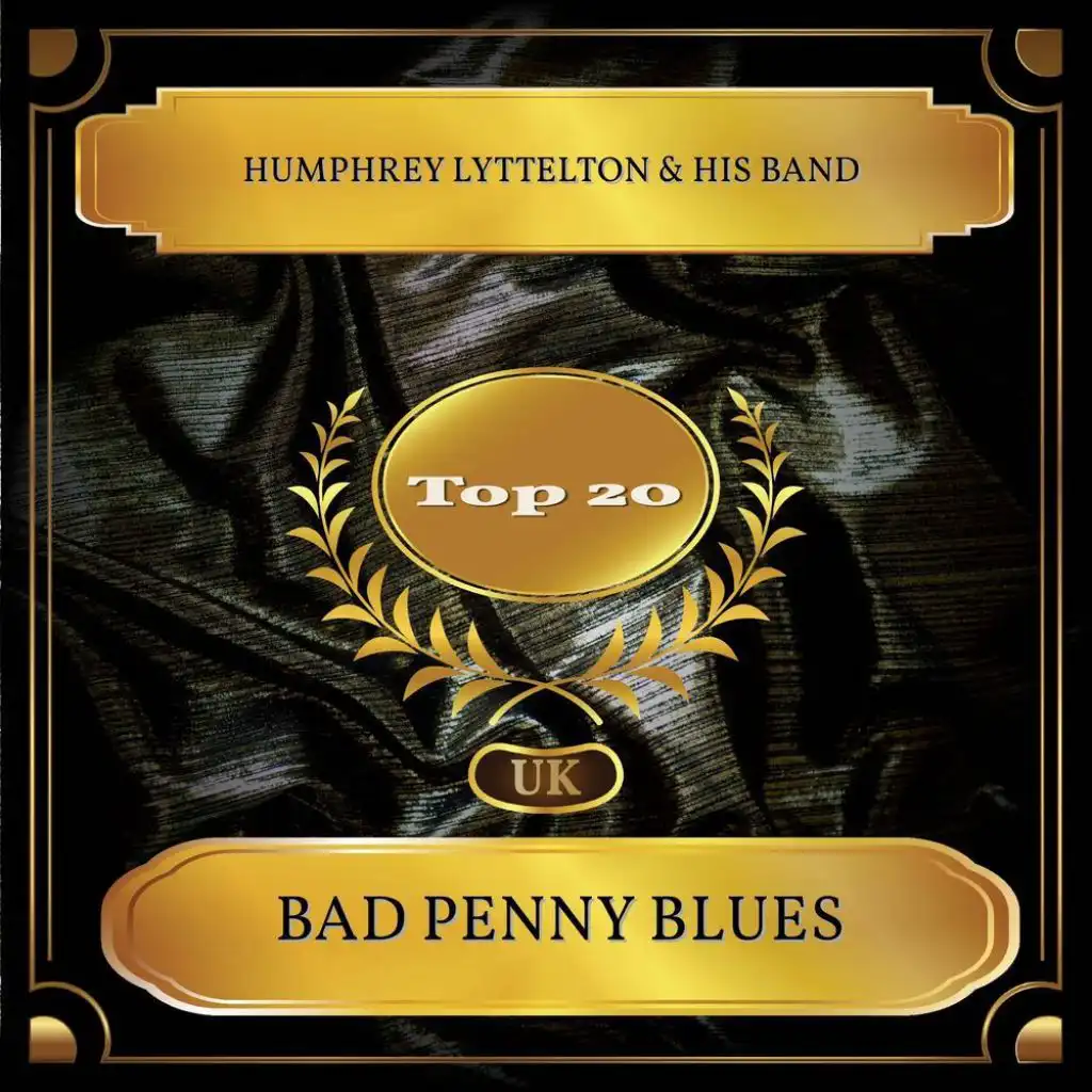 Bad Penny Blues (UK Chart Top 20 - No. 19)