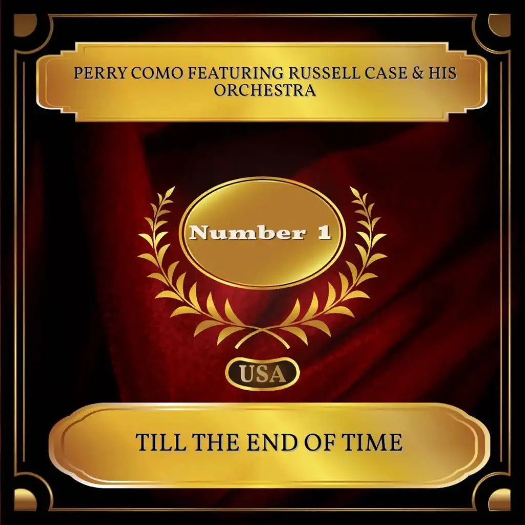 Till The End Of Time (feat. Russell Case & His Orchestra)
