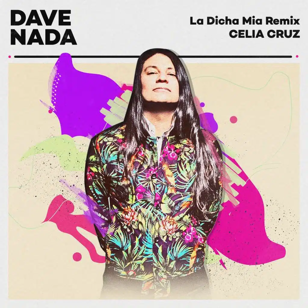 La Dicha Mía (Dave Nada Remix)