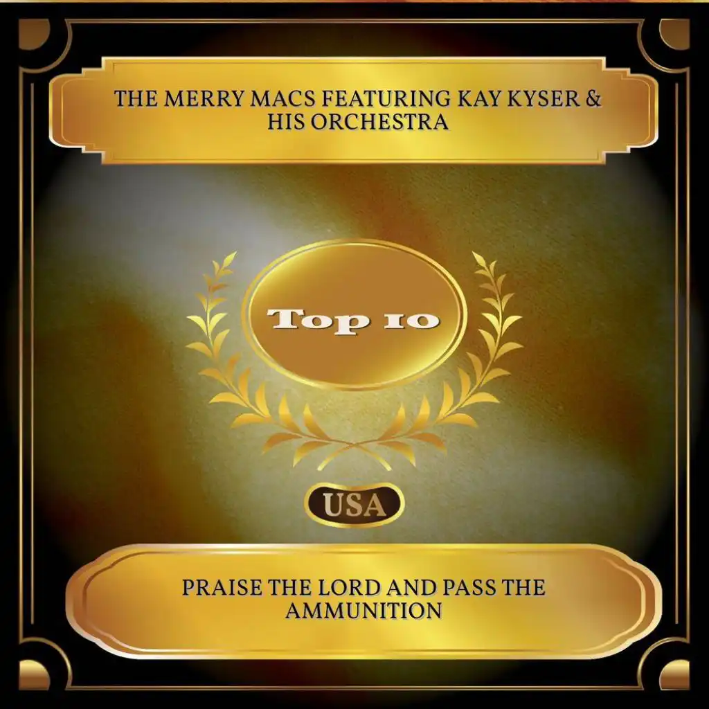 Praise The Lord And Pass The Ammunition (Billboard Hot 100 - No. 08) [feat. Kay Kyser & His Orchestra]