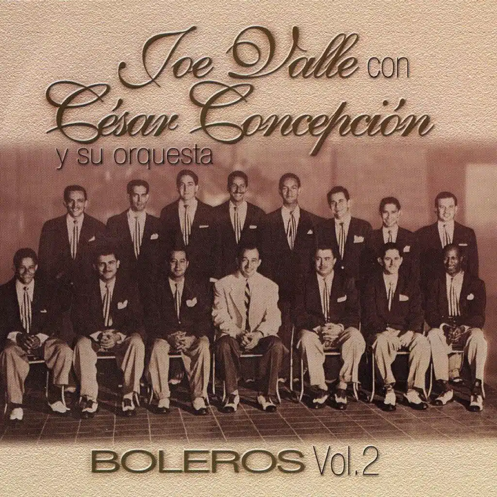 Cesar Concepción Y Su Orquesta De Puerto Rico & Joe Valle & Cesar Concepción Y Su Orquesta De Puerto Rico