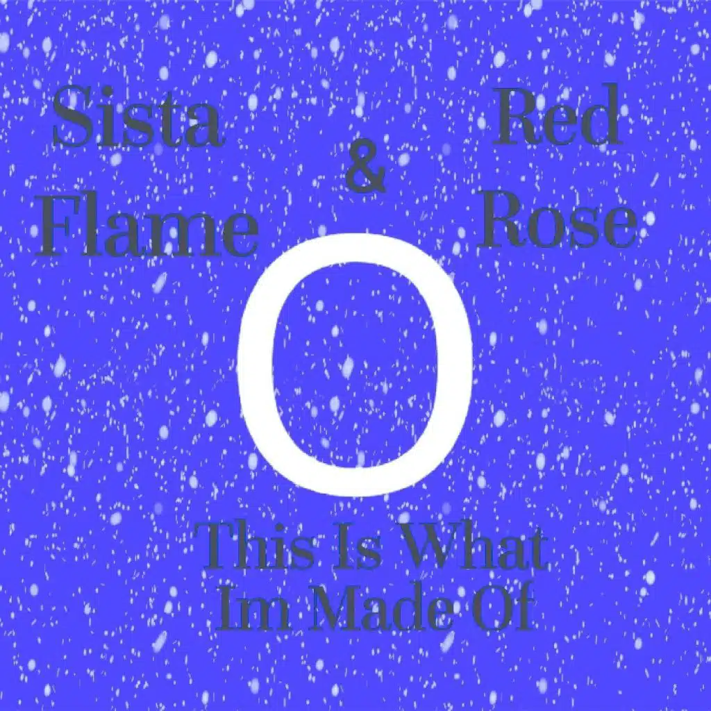 This Is What I'm Made Of (feat. Red Rose)