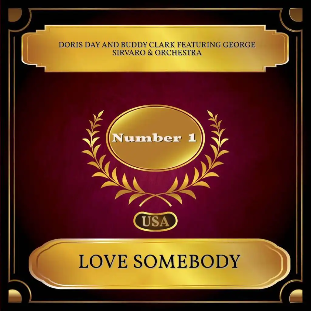Love Somebody (Billboard Hot 100 - No. 01) [feat. George Sirvaro & Orchestra]