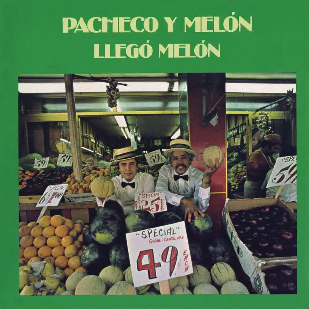 Johnny Pacheco & Melon