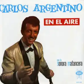 La Sonora Matancera & Carlos Argentino