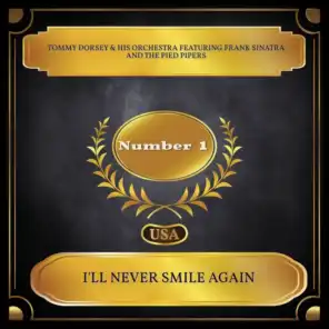 I'll Never Smile Again (feat. Frank Sinatra & The Pied Pipers)