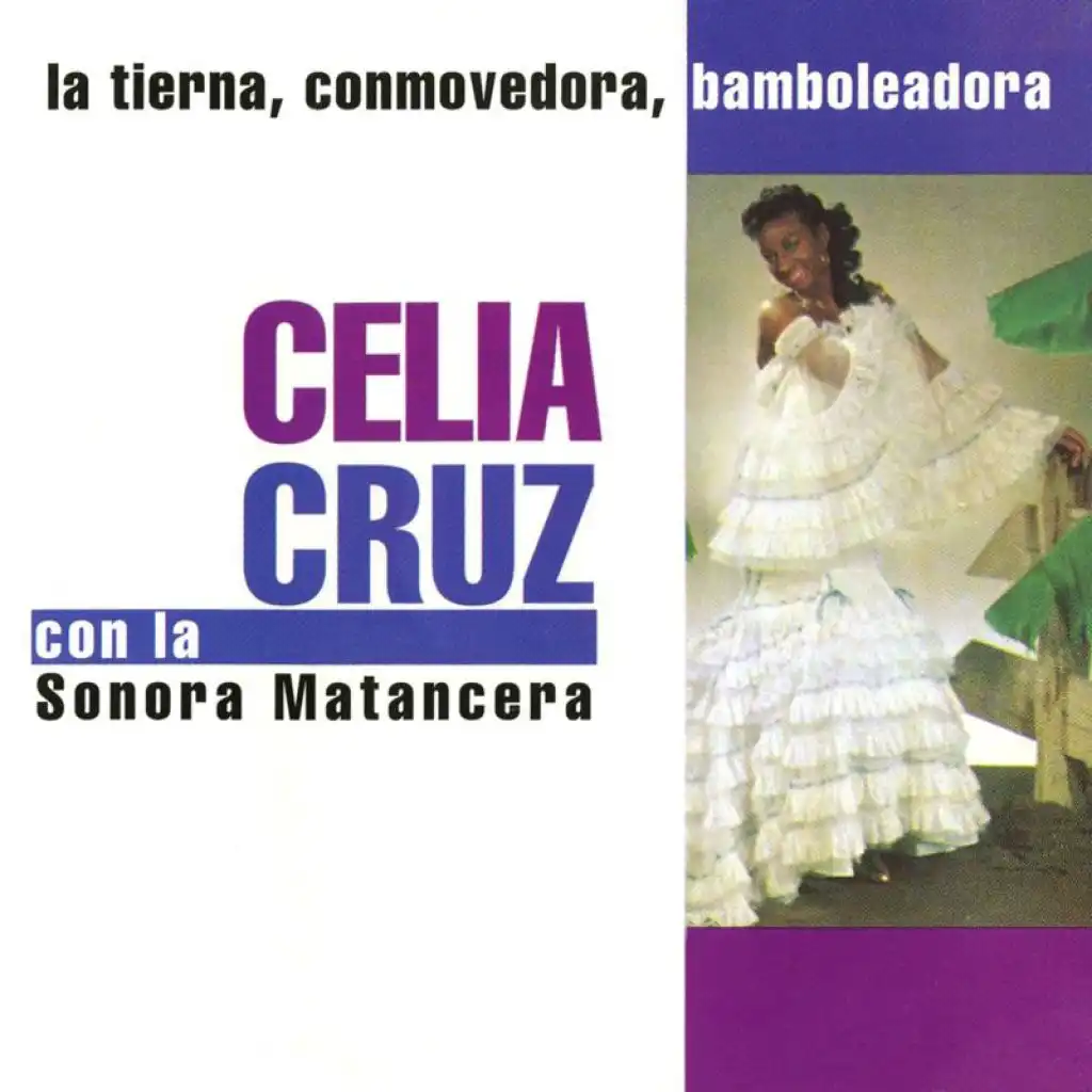 La Tierna, Conmovedora, Bamboleadora (feat. La Sonora Matancera)