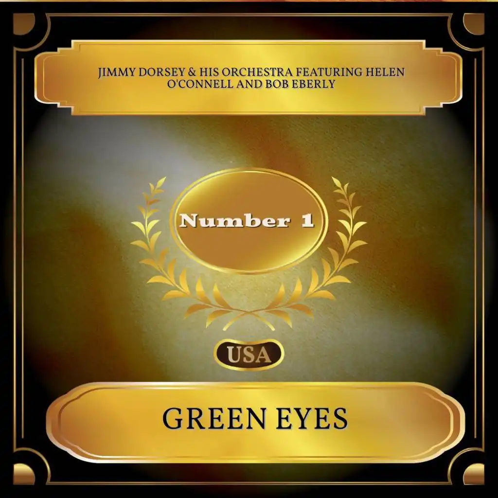 Green Eyes (feat. Helen O'Connell & Bob Eberly)