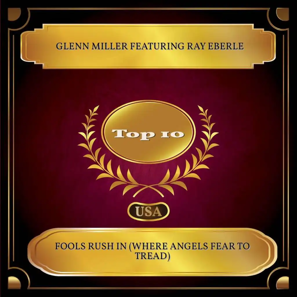 Fools Rush In (Where Angels Fear To Tread) [feat. Ray Eberle]