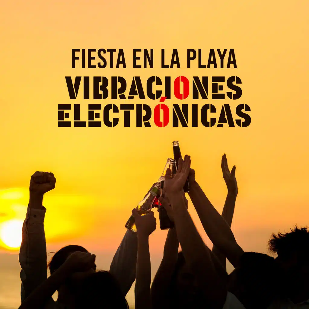 Fiesta en la Playa Vibraciones Electrónicas: Compilación de Música Chillout 2019