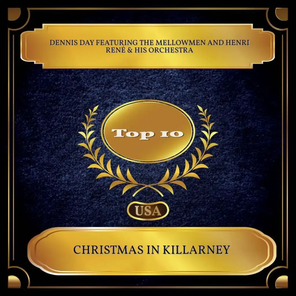 Christmas in Killarney (Billboard Hot 100 - No. 10) [feat. The Mellowmen & Henri René & His Orchestra]