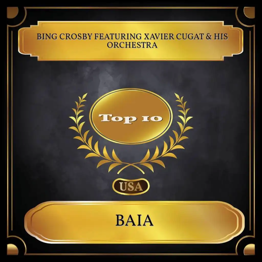 Baia (Billboard Hot 100 - No. 06) [feat. Xavier Cugat & His Orchestra]