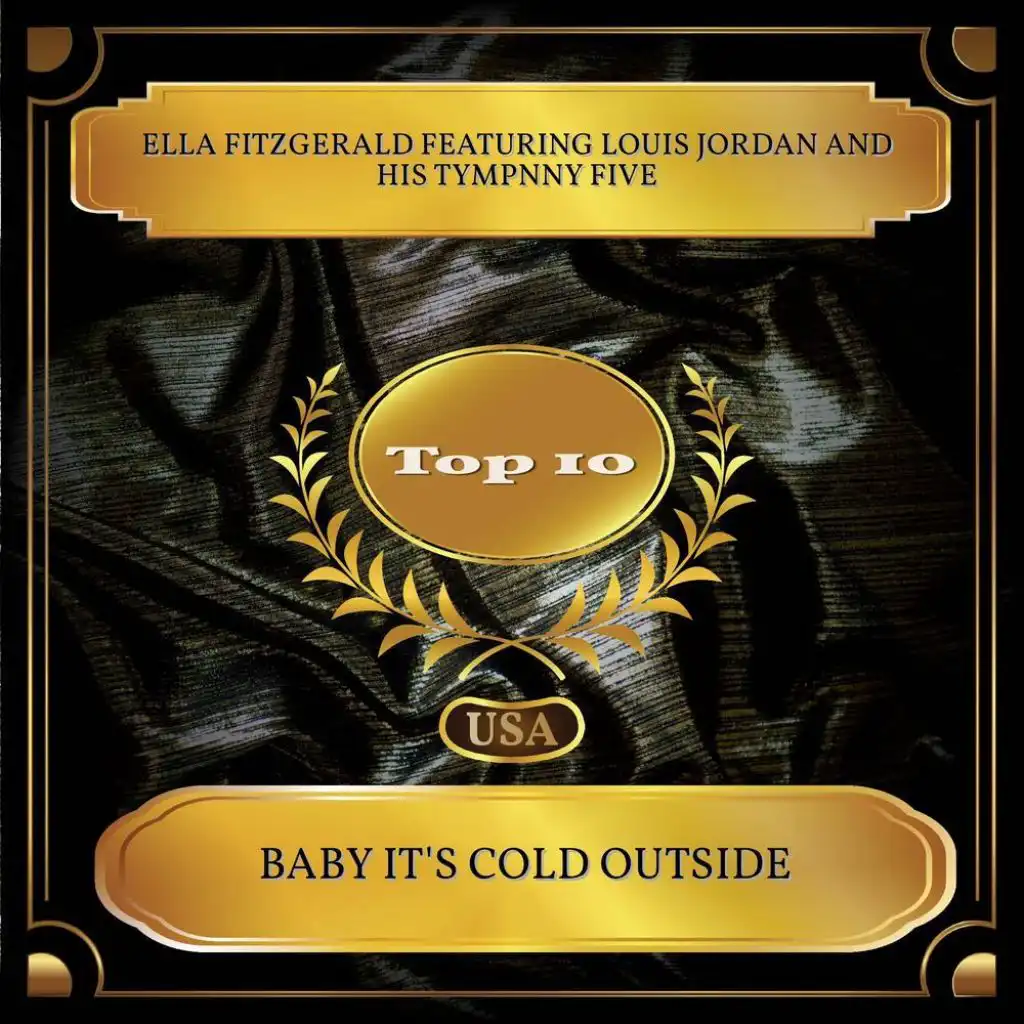 Baby It's Cold Outside (Billboard Hot 100 - No. 09) [feat. Louis Jordan and His Tympnny Five]