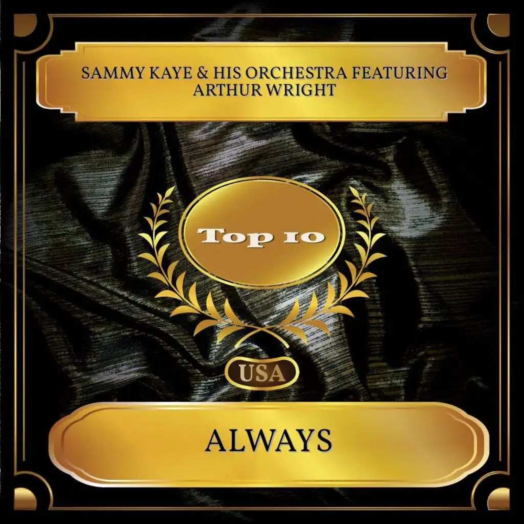 Always (Billboard Hot 100 - No. 10) [feat. Arthur Wright]