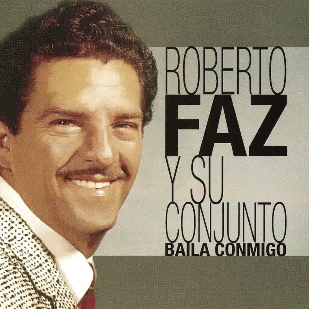 Roberto Faz Y Su Conjunto