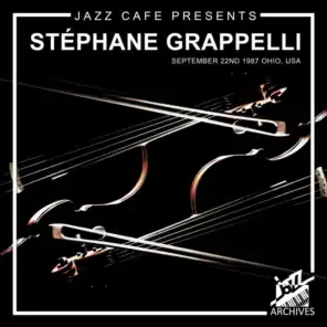 Jazz Café Presents: Stéphane Grappelli (Recorded September 22nd, 1987, Ohio, USA)