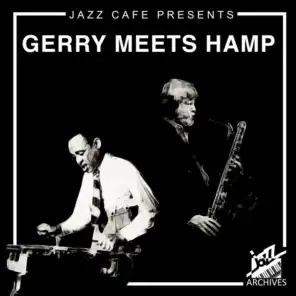 Jazz Café Presents: Gerry Meets Hamp