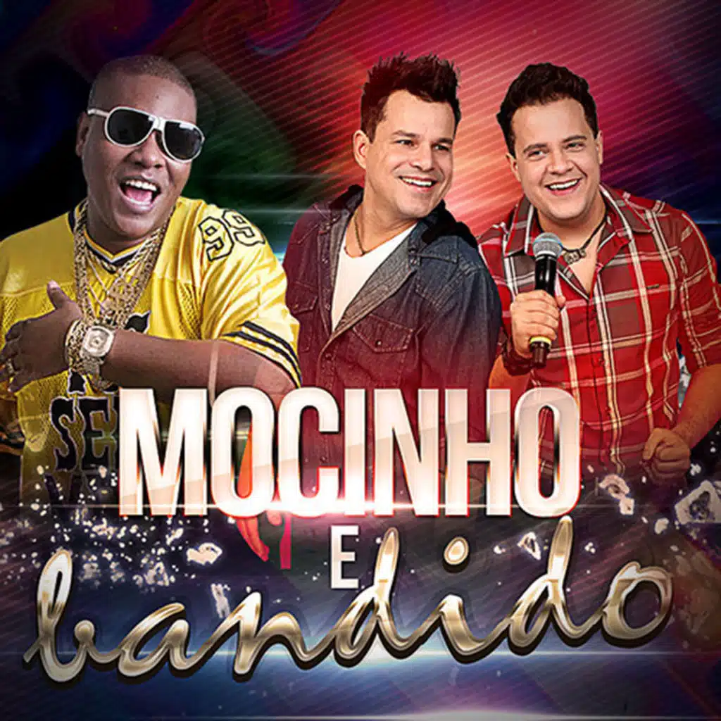 Mocinho e Bandido (feat. João Neto & Frederico)