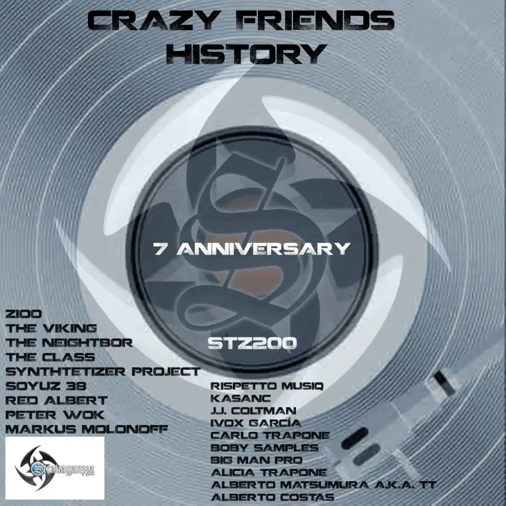 Crazy Friends History-7 anniversary Strabaganzza Records