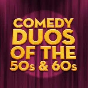 Comedy Duos of the 50s & 60s