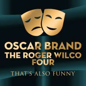Oscar Brand and The Roger Wilco Four