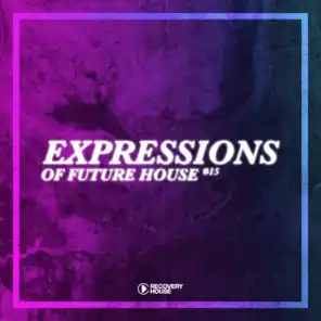 Expressions Of Future House, Vol. 15
