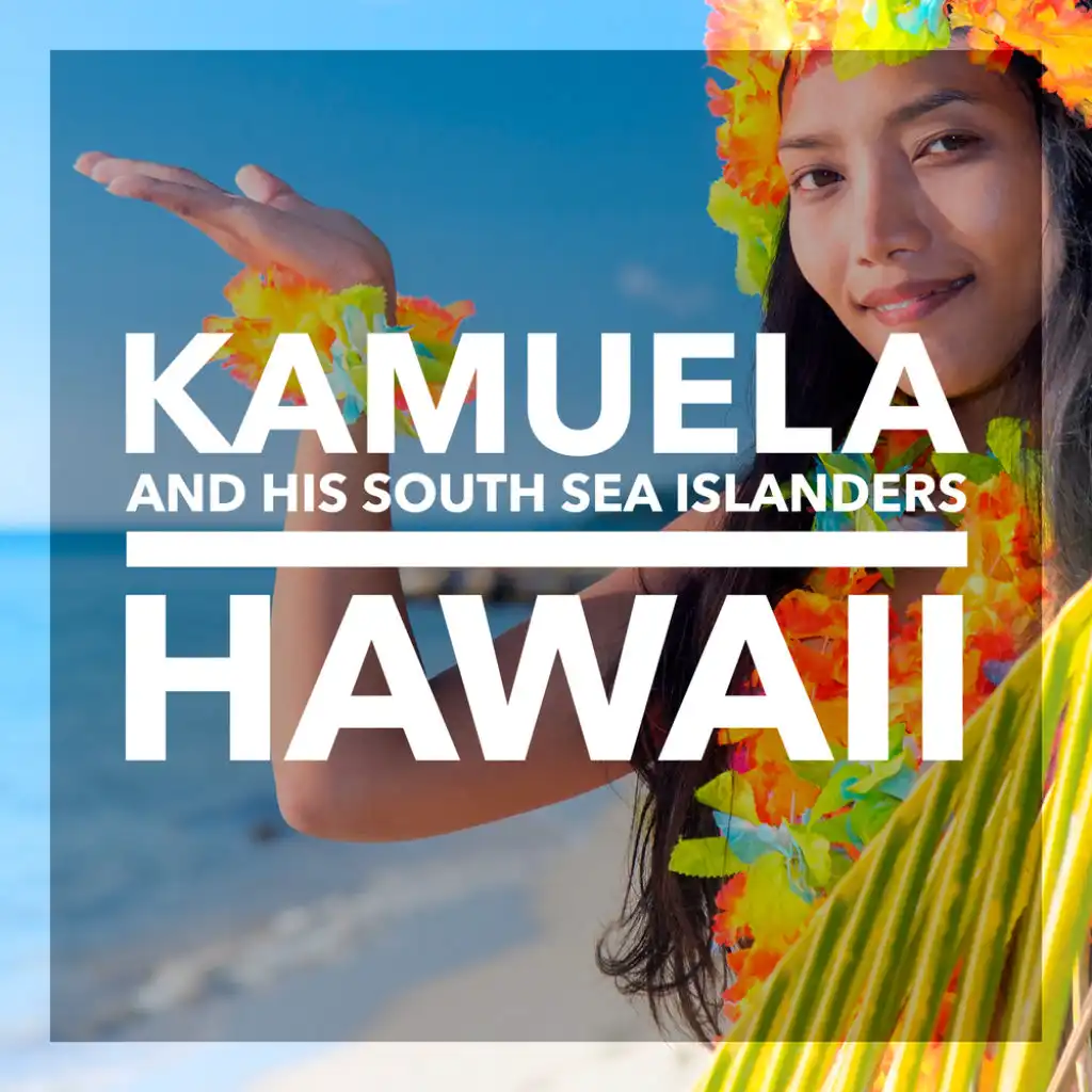 Kamuela and His South Sea Islanders
