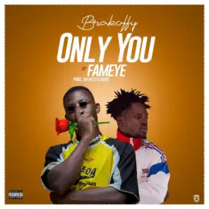 Only You (feat. Fameye)