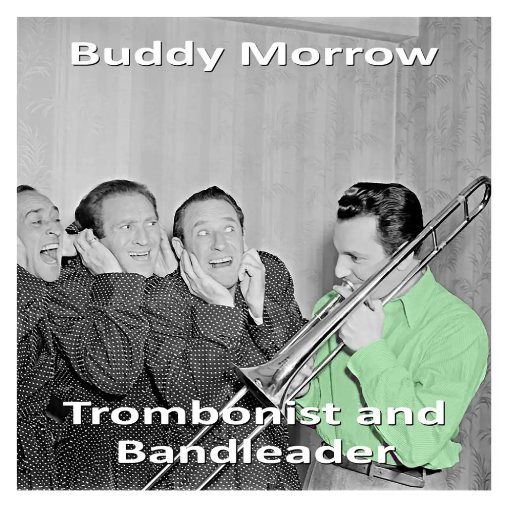 Trombonist and Bandleader