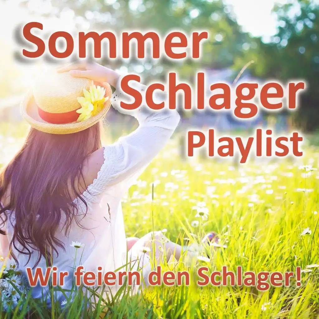 Sommer Schlager Playlist (Wir feiern den Schlager!)