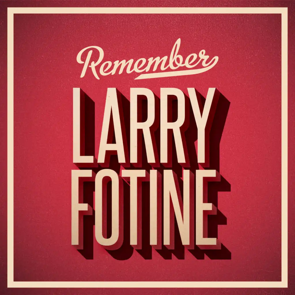 Larry Fotine