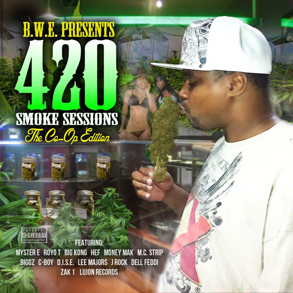 B.W.E. Presents 420 Smoke Sessions