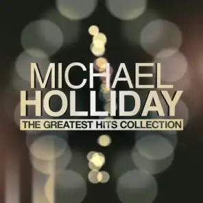 Michael Holliday - The Greatest Hits Collection