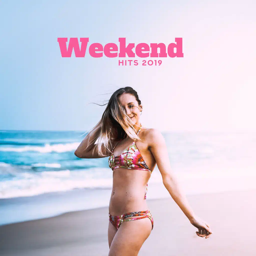 Weekend Hits 2019 – Dance Music, Ibiza Lounge Club, Music Zone, Sexy Vibes, Erotic Music, Lounge