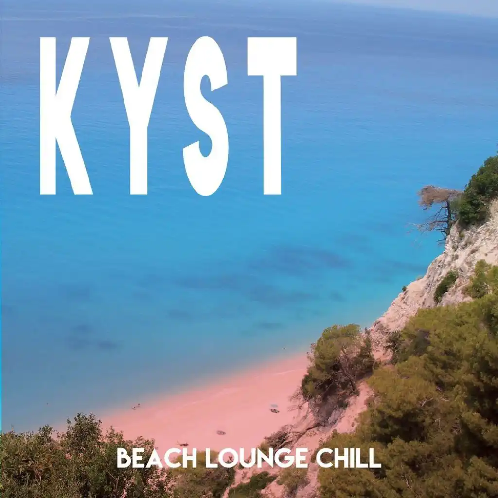 Kyst (Beach Lounge Chill)