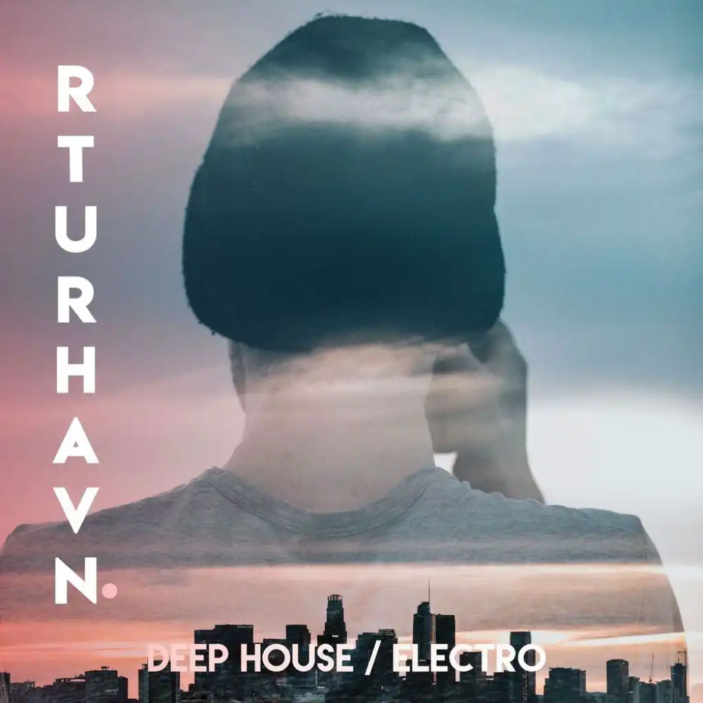 RTURHAVN. (Deep House/Electro)