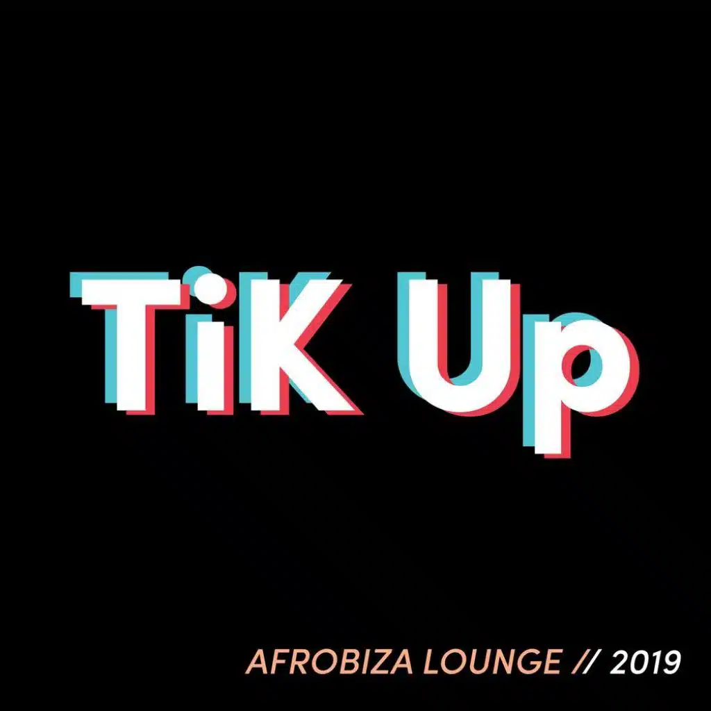 TIKUP // Afroibiza Lounge 2019