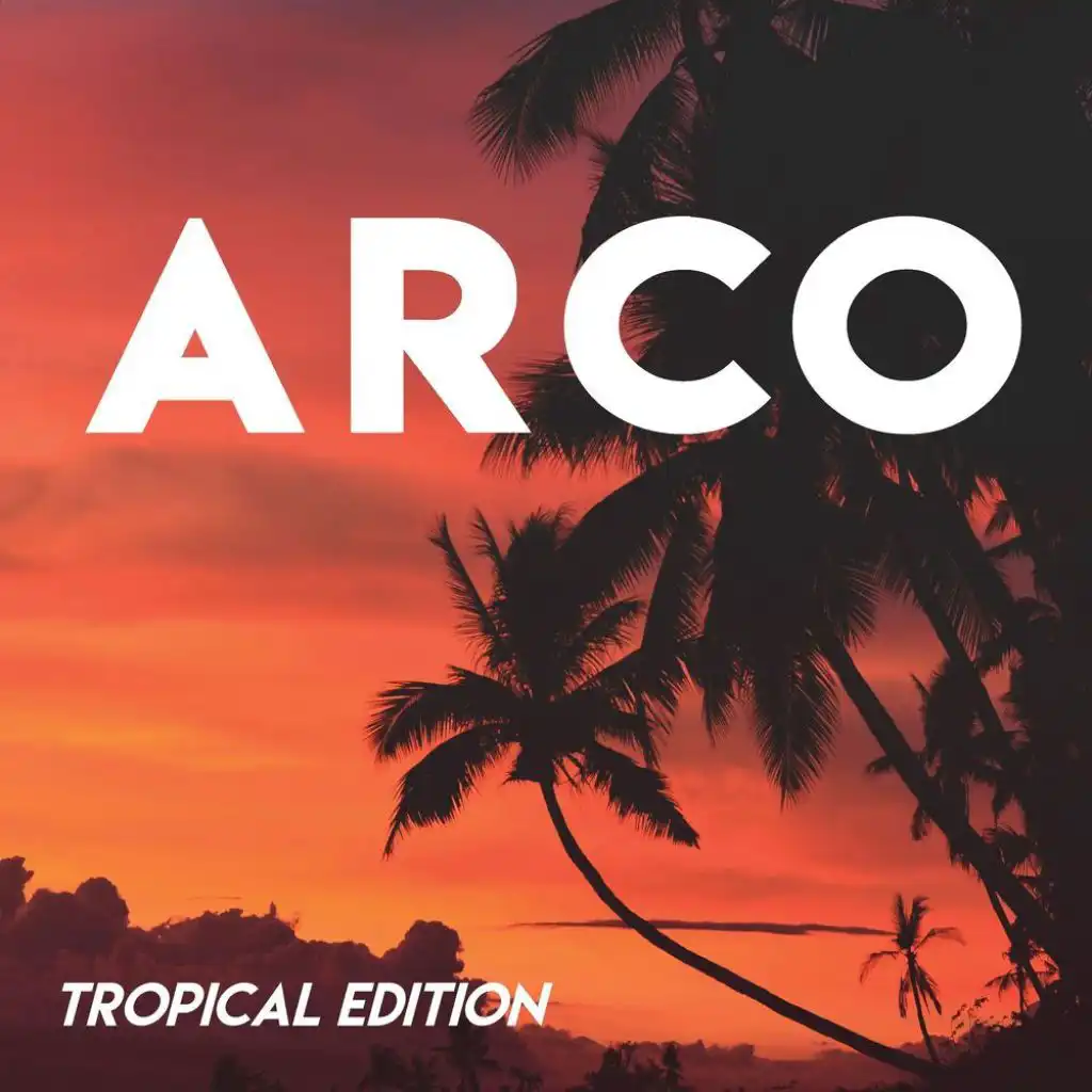 Arco (Tropical Edition)