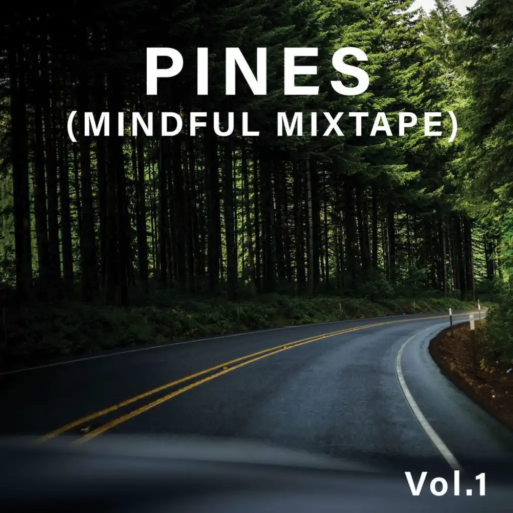 PINES (Mindful Mixtape)