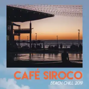 Café Siroco - Beach Chill 2019