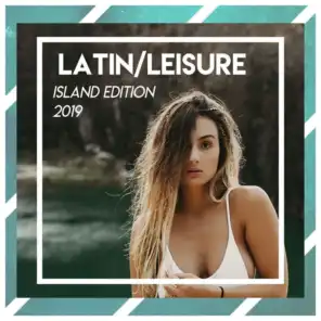 Latin Leisure // Island Edition (2019)