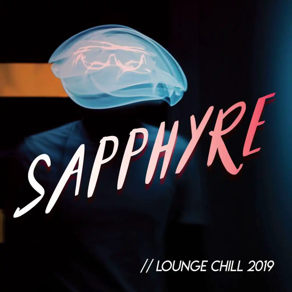 Sapphyre // Lounge Chill 2019