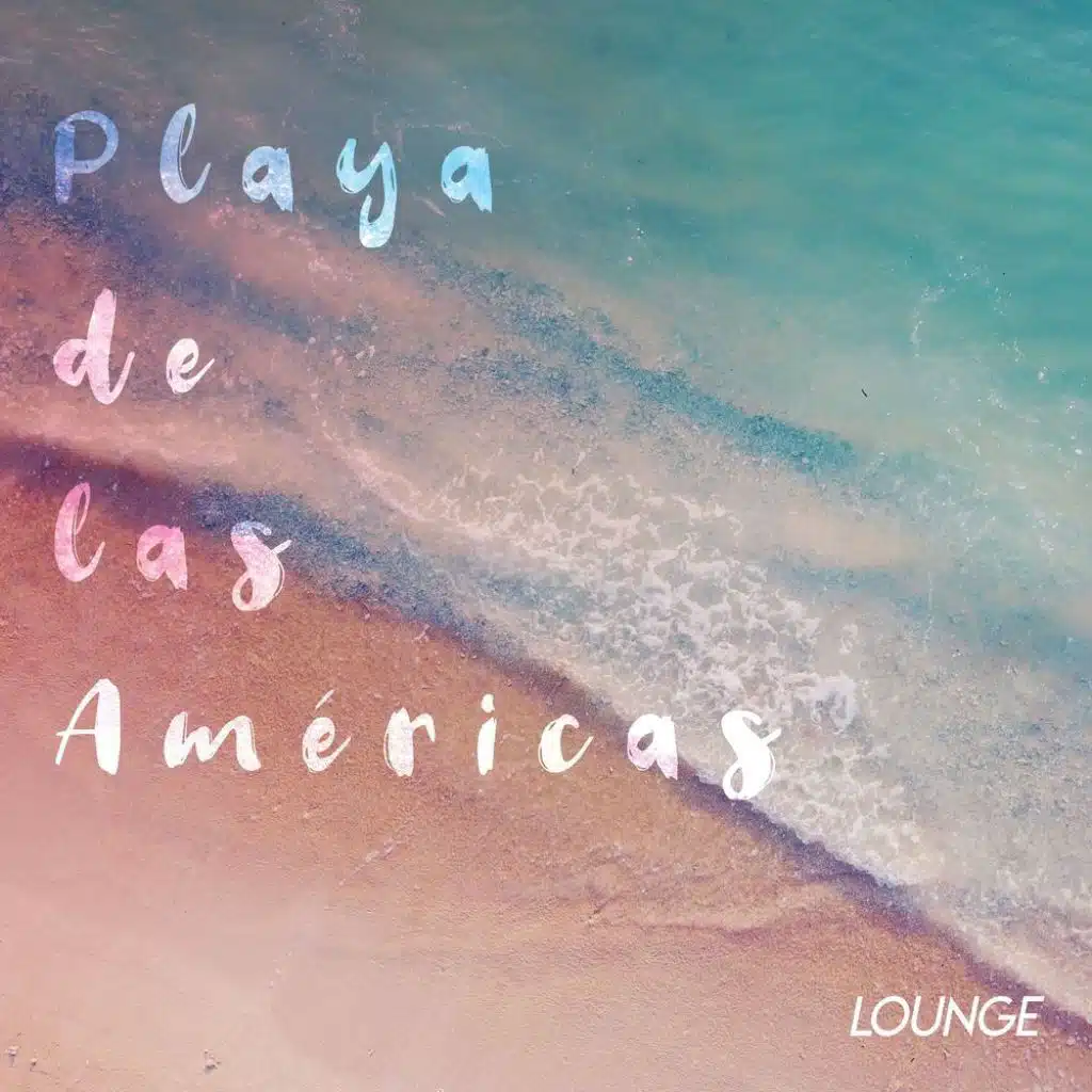 Playa de las Américas // Lounge