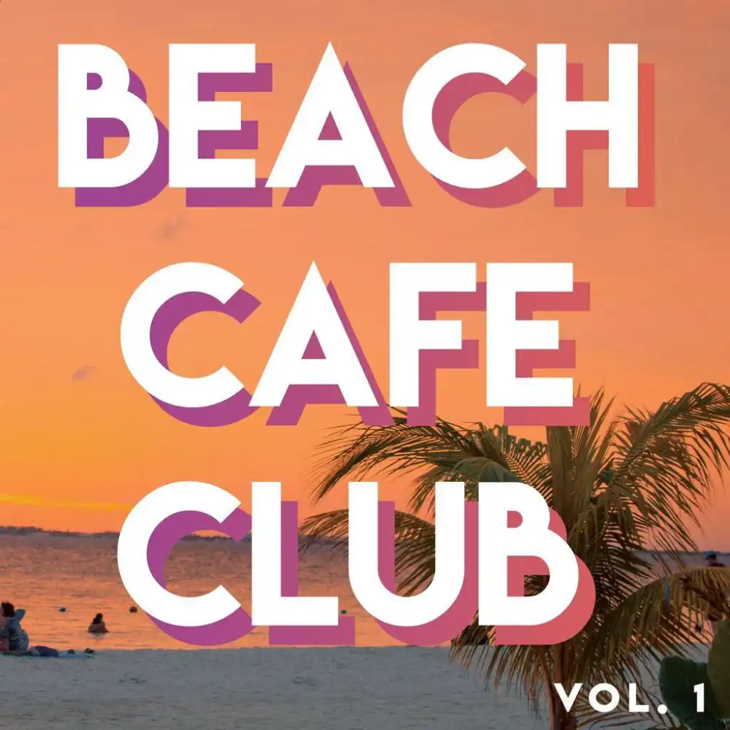 Beach // Café // Club