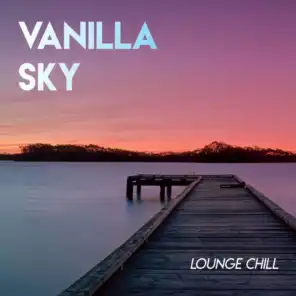 Vanilla Sky // Lounge Chill