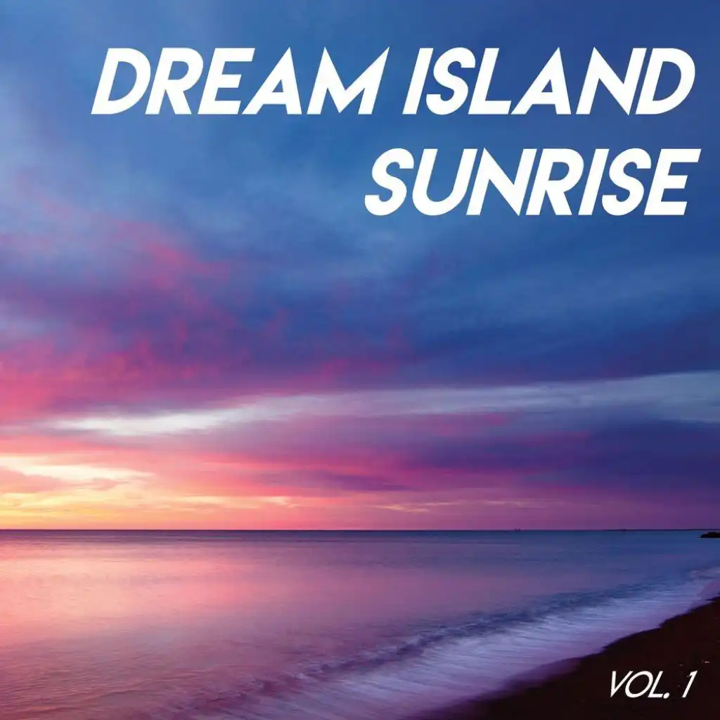 Dream Island Sunrise // Vol.1