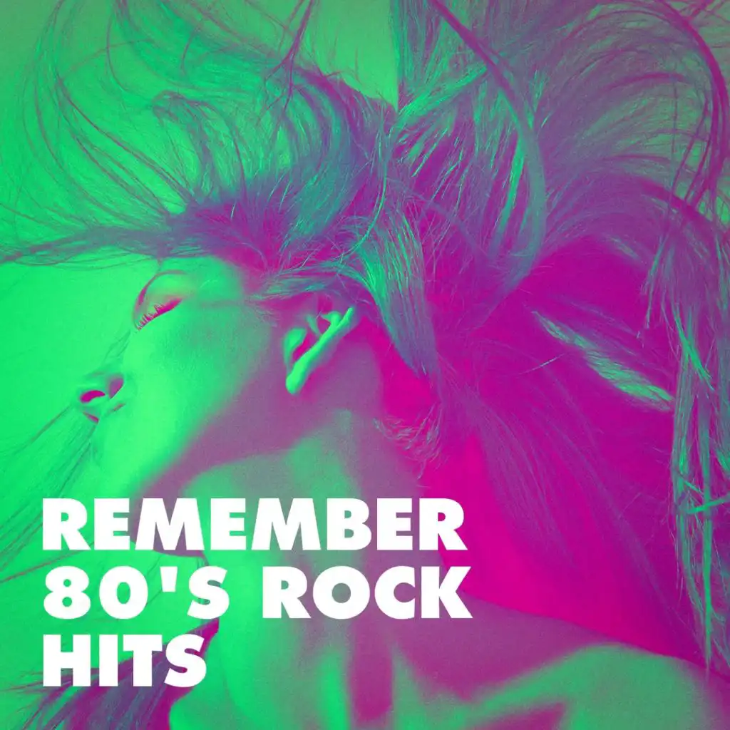 Remember 80's Rock Hits
