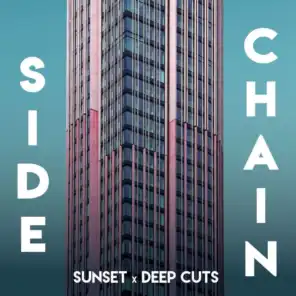 Sidechain - Sunset x Deep Cuts