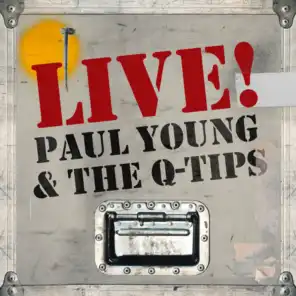 Live! Paul Young & The Q-Tips